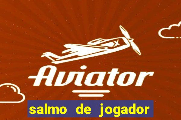 salmo de jogador de futebol